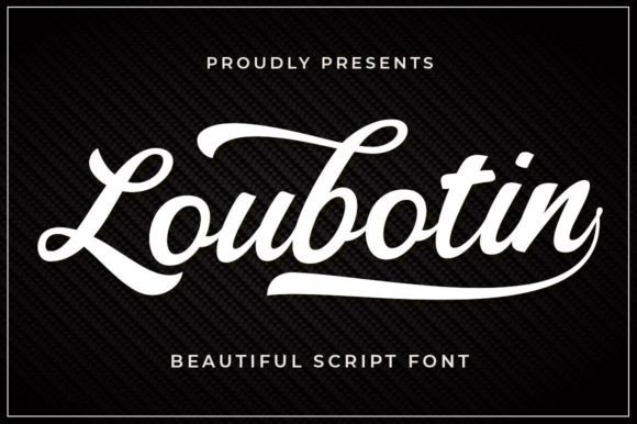 Loubotin: A Script Font for Timeless Branding