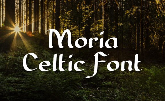 Moria: A Celtic Script-Handwritten Font for Editorial Magic
