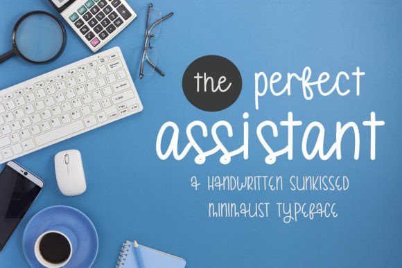 The Perfect Assistant Handwritten Font for Campaign Design